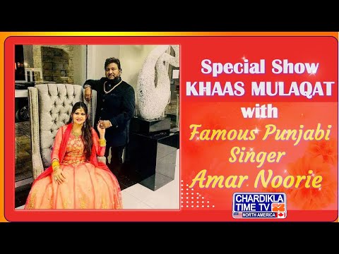 Special Show with Famous Punjabi Singer Amar Noorie | Chardikla Time TV