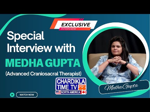 Special Interview with Dr. Medha Gupta (Advanced Craniosacral Therapist)