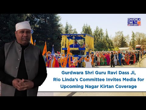 Gurdwara Shri Guru Ravi Dass Temple Commettee Invites Media for Upcoming Nagar Kirtan Coverage