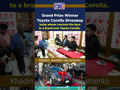 Grand Prize Winner 🎉 Toyota Corolla Giveaway | Khadim Jewelers Sacramento