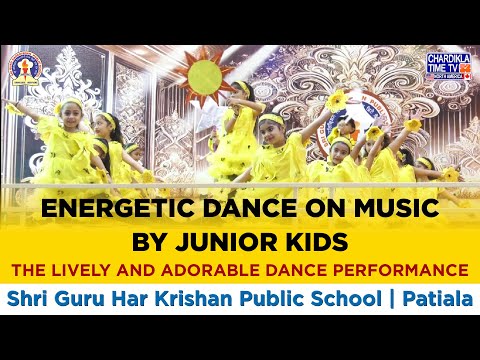 Energetic Dance on Music by Junior Kids | Shri Guru Har Krishan Public School, Patiala