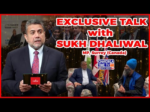 Exclusive Talk with MP Sukh Dhaliwal | North America City Bytes | Chardikla Time TV North America