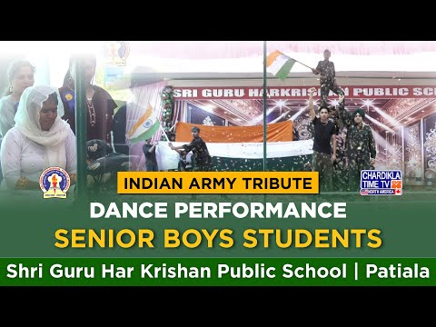 Indian Army Tribute | Dance Performance by Boys | Guru Harkrishan Public School Patiala