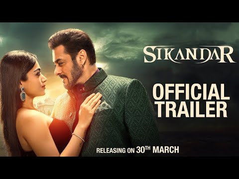 SIKANDAR Official Trailer - Salman Khan, Rashmika Mandanna | New Bollywood Movies 2025