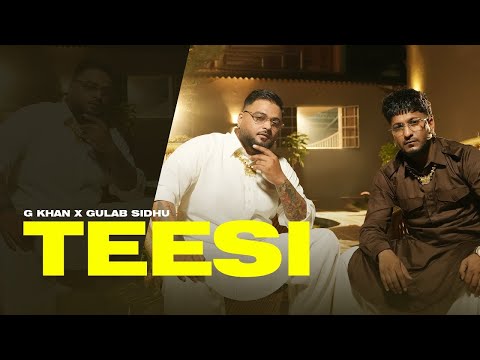 Teesi ( Official New Song ) G Khan | Gulab Sidhu l New Punjabi Songs 2025