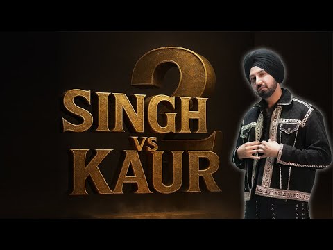 Singh Vs Kaur 2 (Movie Soon) | Gippy Grewal | Raghveer Boli | New Punjabi Movies | Latest Updates