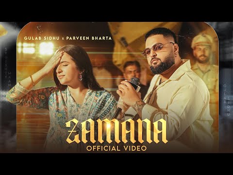 Zamana Song - Gulab Sidhu | Parveen Bharta | Sruishty Mann | Saheb | Street Boy | New Punjabi Song